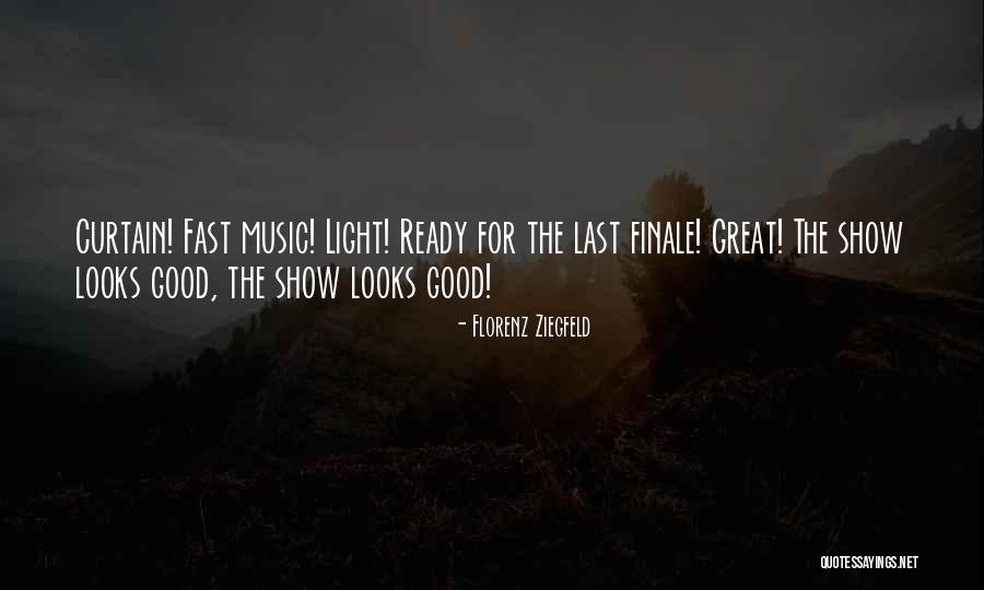 Finale Quotes By Florenz Ziegfeld