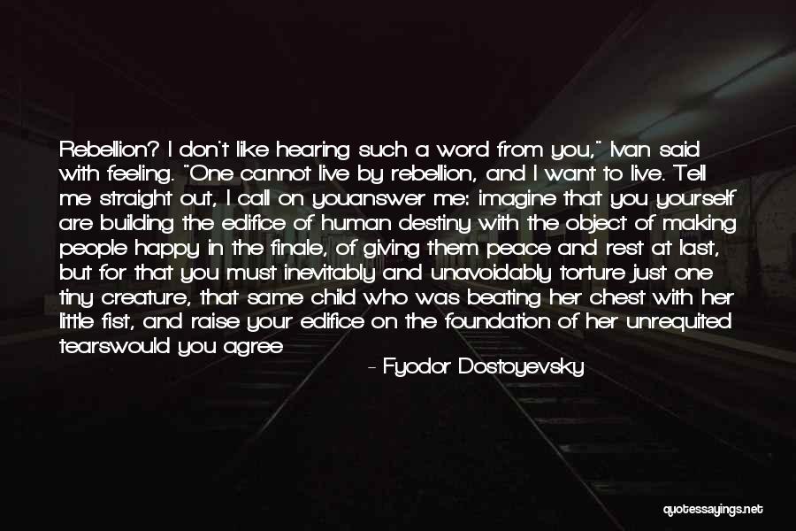 Finale Quotes By Fyodor Dostoyevsky Finale Quotes By Fyodor Dostoyevsky