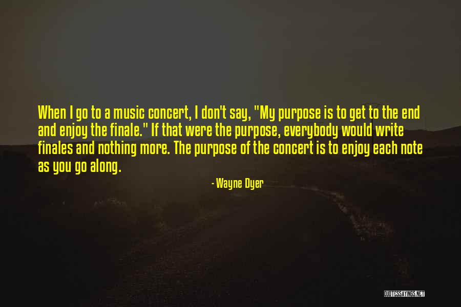 Finale Quotes By Wayne Dyer Finale Quotes By Wayne Dyer