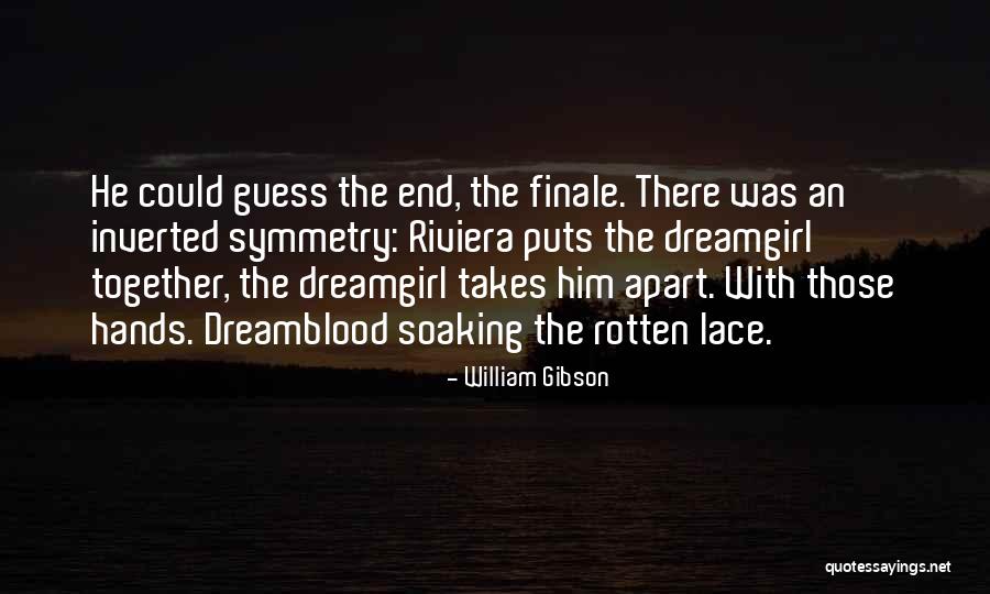 Finale Quotes By William Gibson