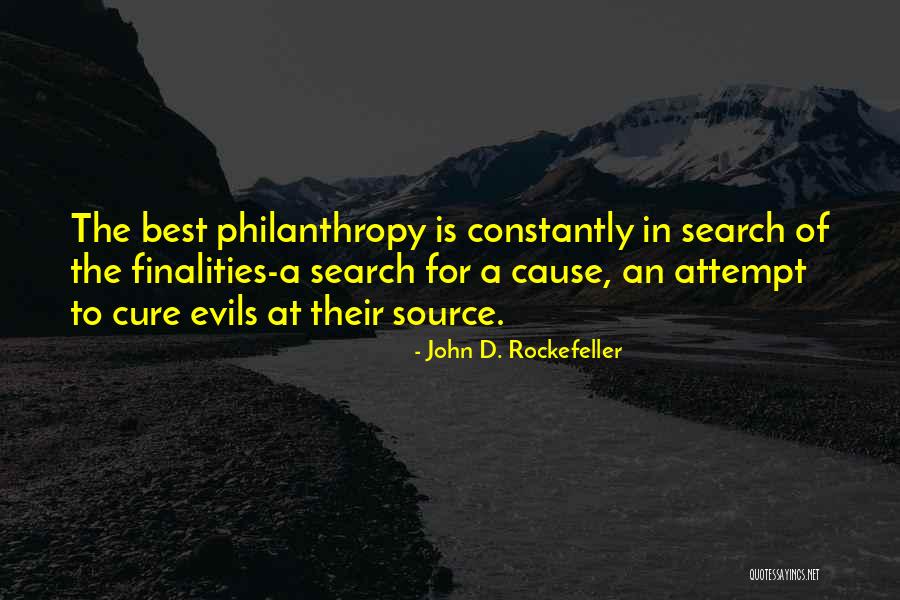 Finalities Quotes By John D. Rockefeller Finalities Quotes By John D. Rockefeller