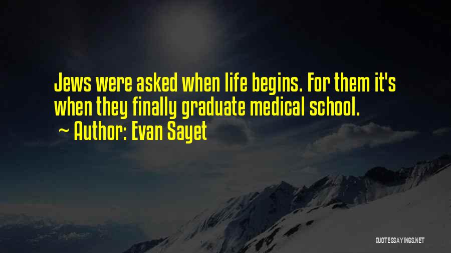 Finally A Graduate Quotes By Evan Sayet