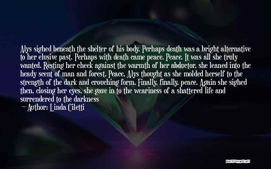 Finally At Peace Death Quotes By Linda Ciletti