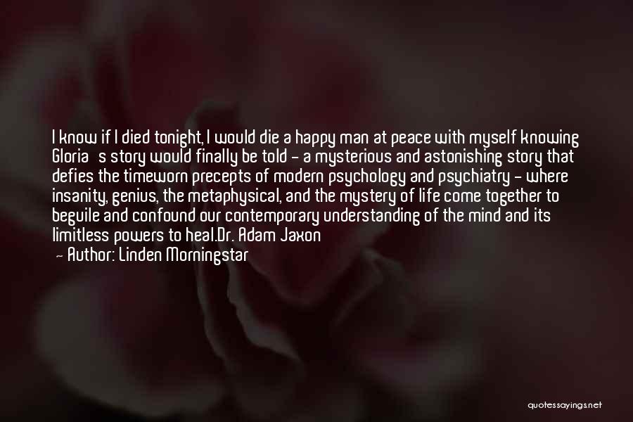 Finally At Peace With Myself Quotes By Linden Morningstar
