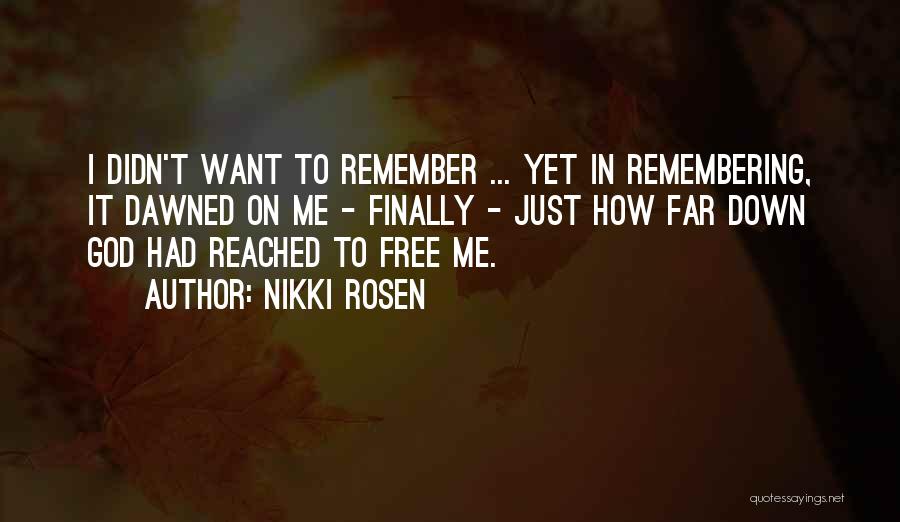Finally At Peace With Myself Quotes By Nikki Rosen