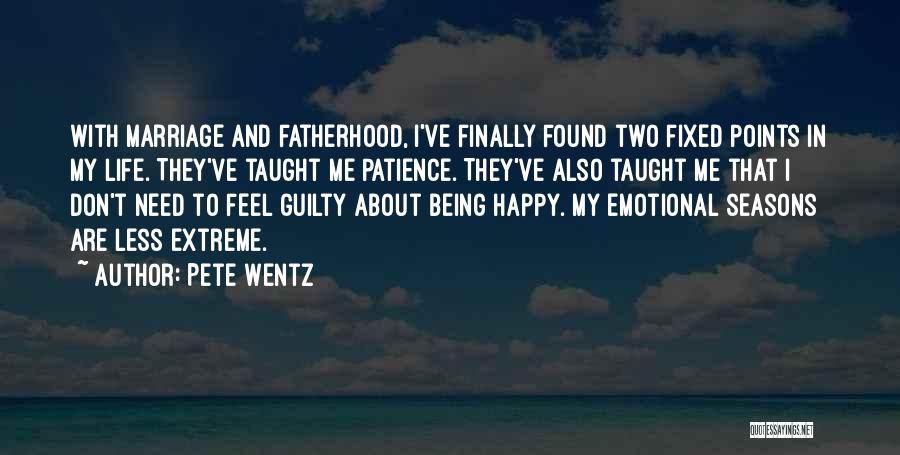 Finally Being Happy With Life Quotes By Pete Wentz