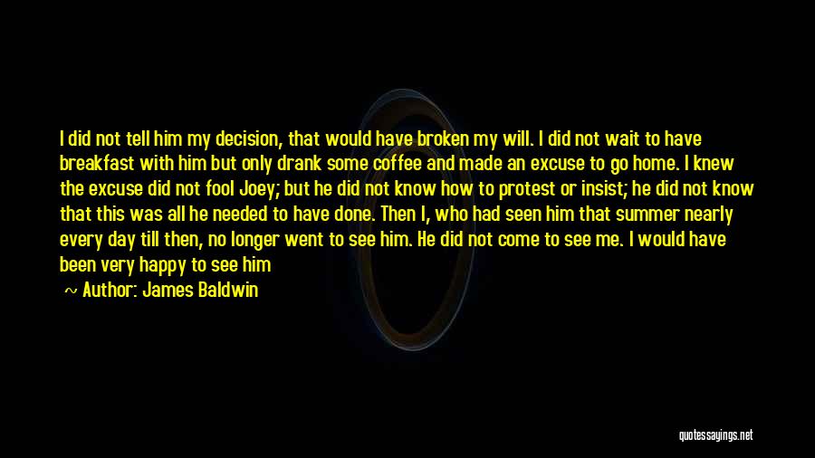 Finally Done With School Quotes By James Baldwin