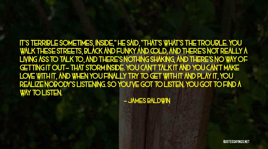Finally Find You Quotes By James Baldwin Finally Find You Quotes By James Baldwin