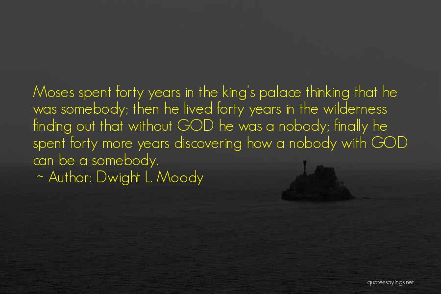 Finally Finding Him Quotes By Dwight L. Moody