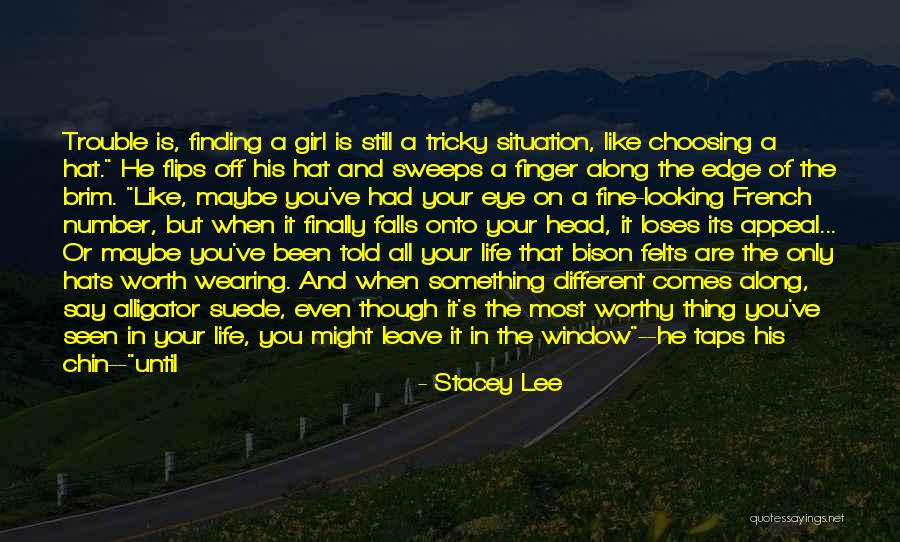 Finally Finding Him Quotes By Stacey Lee