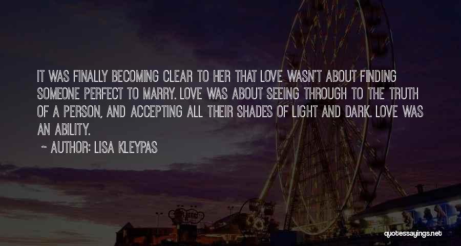 Finally Finding The One You Love Quotes By Lisa Kleypas