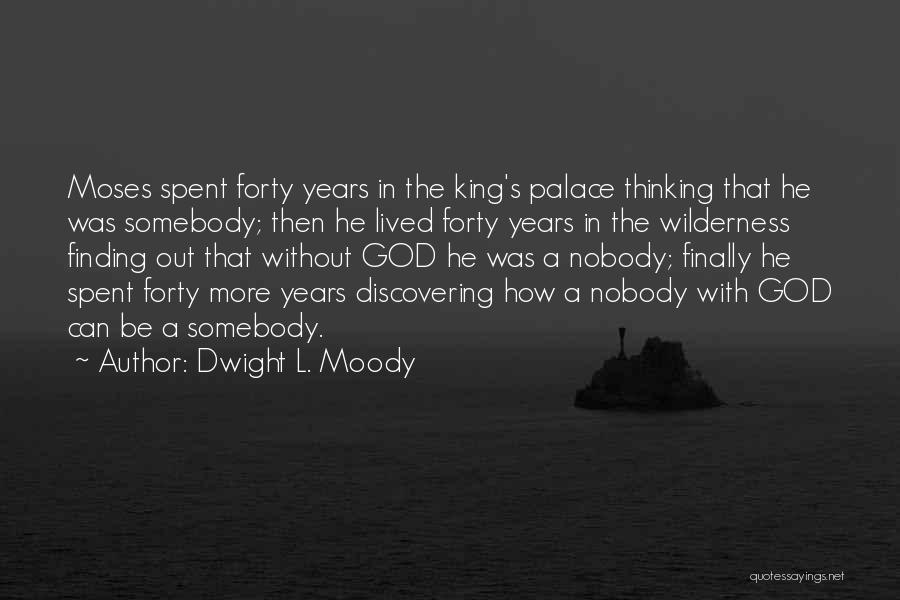 Finally Finding Yourself Quotes By Dwight L. Moody