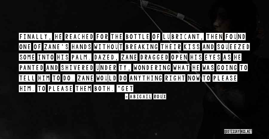 Finally Found Him Quotes By Abigail Roux Finally Found Him Quotes By Abigail Roux