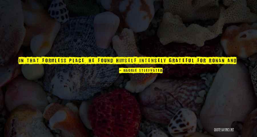 Finally Found Him Quotes By Maggie Stiefvater Finally Found Him Quotes By Maggie Stiefvater