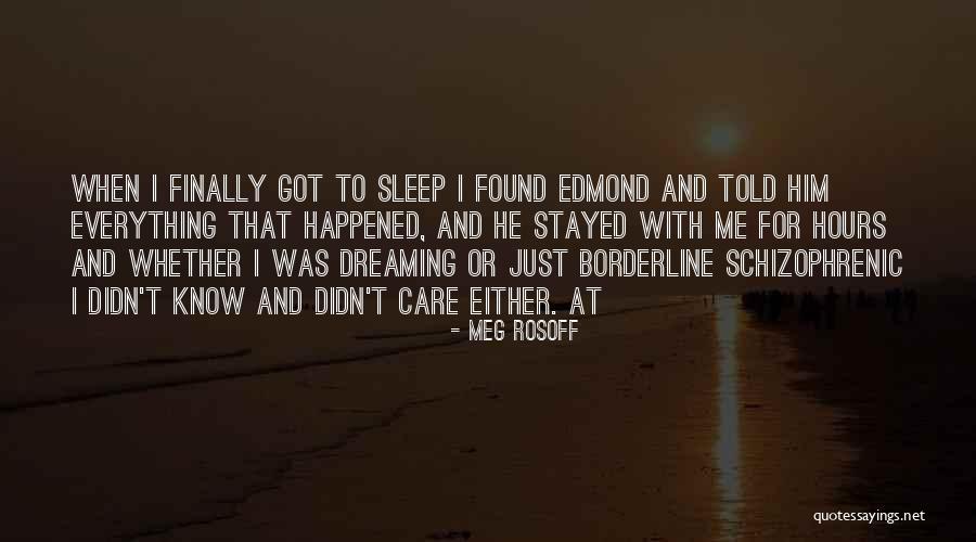 Finally Found Him Quotes By Meg Rosoff