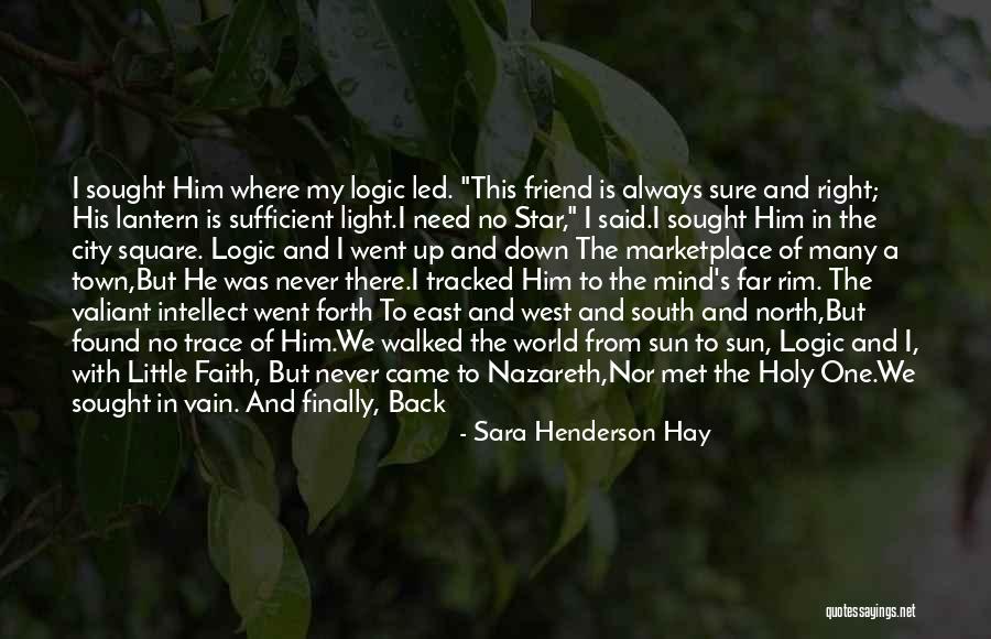 Finally Found Him Quotes By Sara Henderson Hay