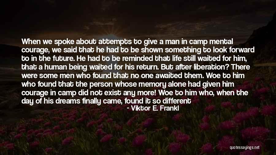 Finally Found Him Quotes By Viktor E. Frankl Finally Found Him Quotes By Viktor E. Frankl