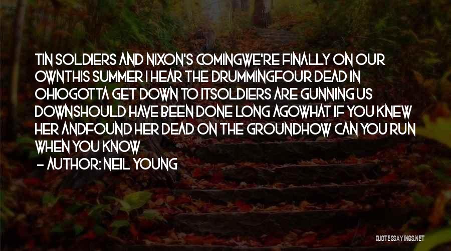 Finally Found Quotes By Neil Young