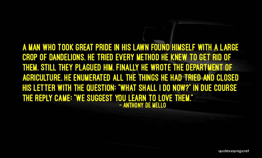 Finally Found You Love Quotes By Anthony De Mello Finally Found You Love Quotes By Anthony De Mello