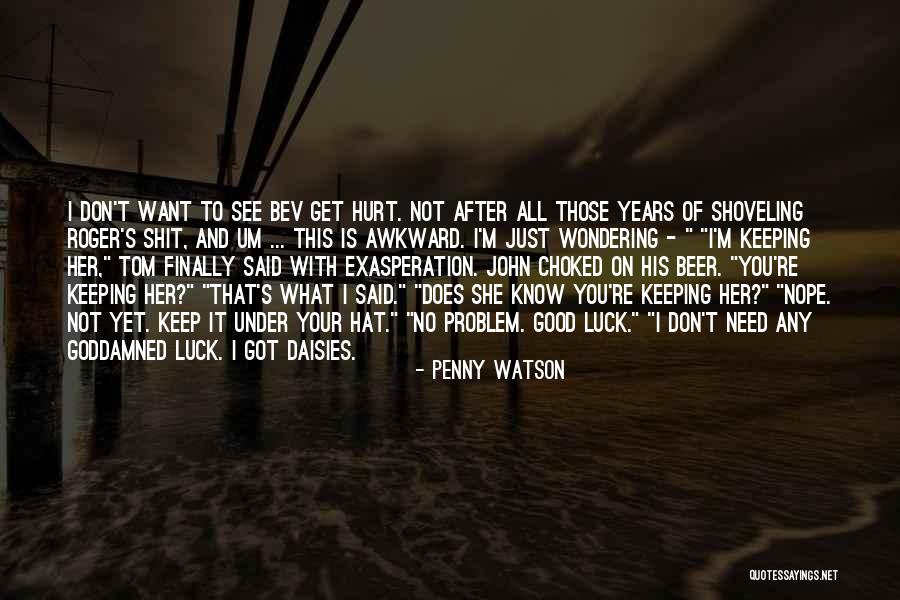 Finally Get To See You Quotes By Penny Watson