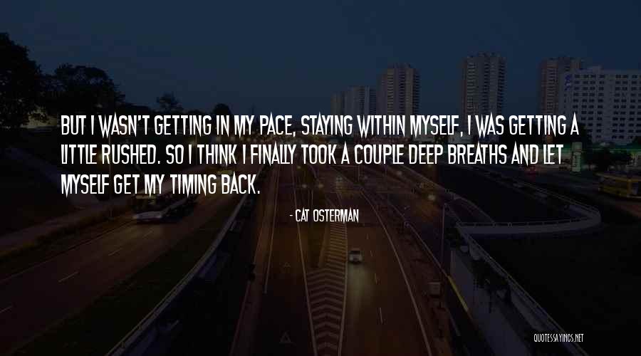 Finally Getting Someone Back Quotes By Cat Osterman Finally Getting Someone Back Quotes By Cat Osterman