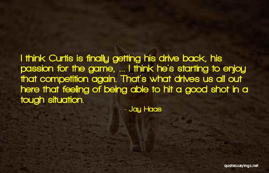 Finally Getting Someone Back Quotes By Jay Haas Finally Getting Someone Back Quotes By Jay Haas
