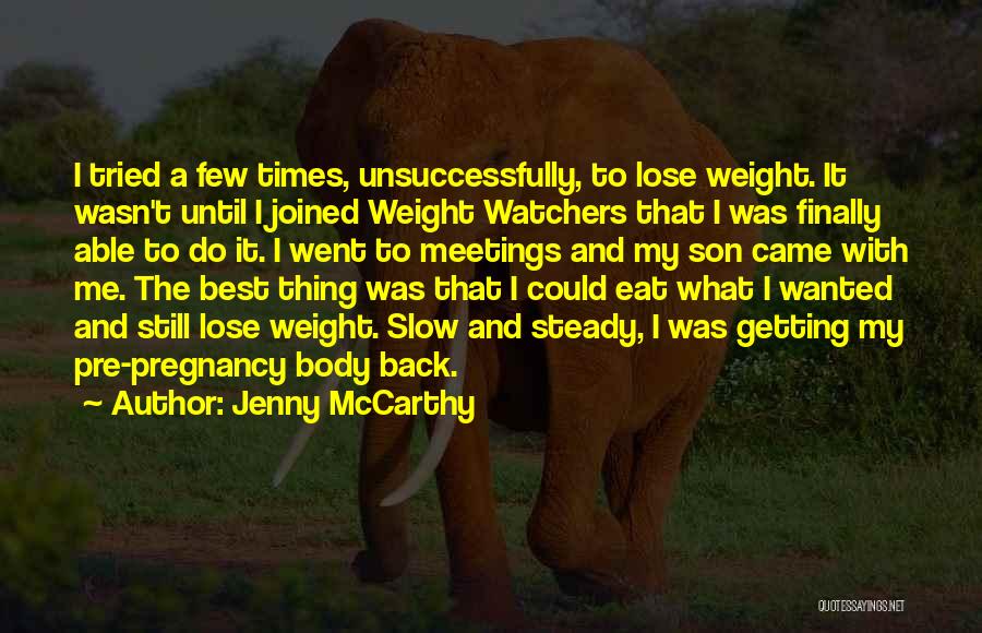Finally Getting Someone Back Quotes By Jenny McCarthy
