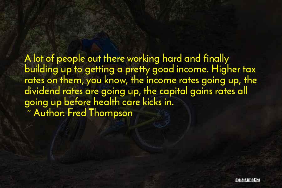 Finally Getting There Quotes By Fred Thompson