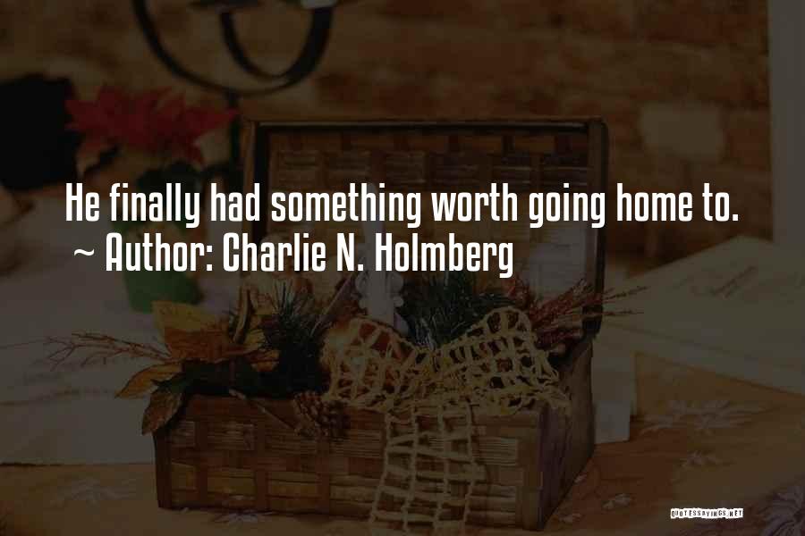 Finally Going Home Quotes By Charlie N. Holmberg