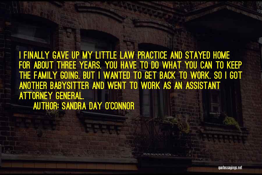 Finally Going Home Quotes By Sandra Day O'Connor