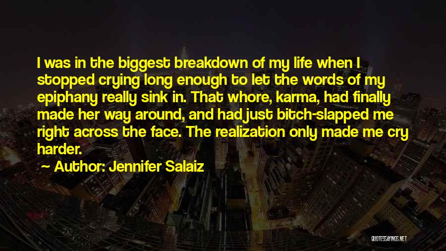 Finally Had Enough Quotes By Jennifer Salaiz