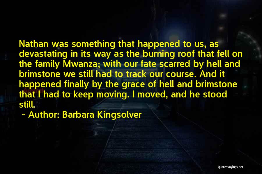 Finally Happened Quotes By Barbara Kingsolver