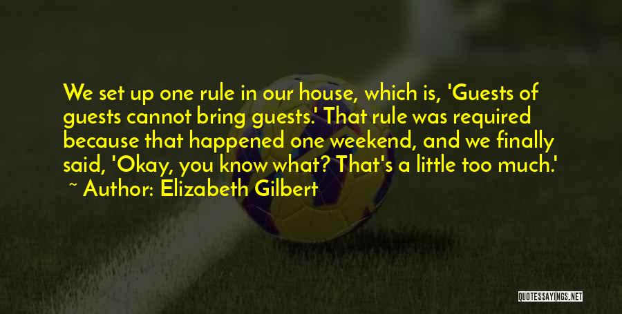 Finally Happened Quotes By Elizabeth Gilbert