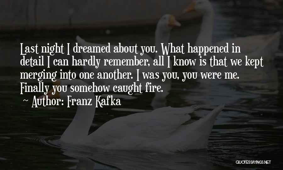 Finally Happened Quotes By Franz Kafka