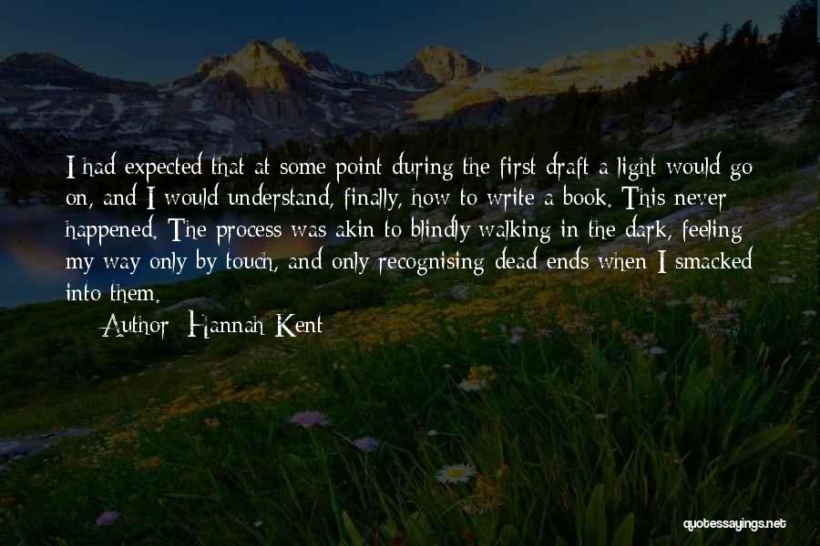 Finally Happened Quotes By Hannah Kent