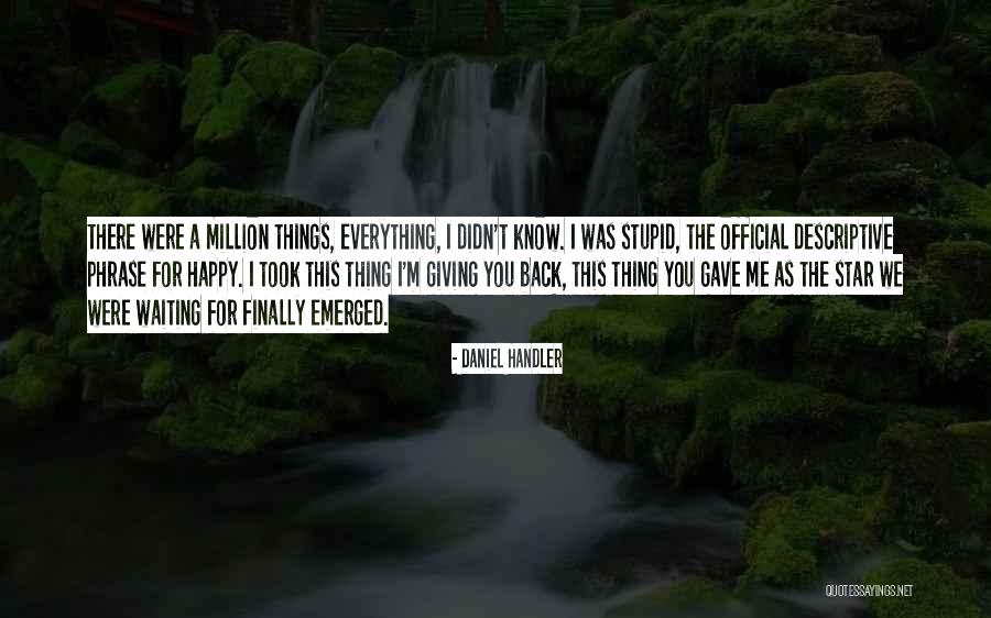 Finally Happy Love Quotes By Daniel Handler