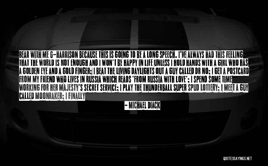 Finally Happy Love Quotes By Michael Diack