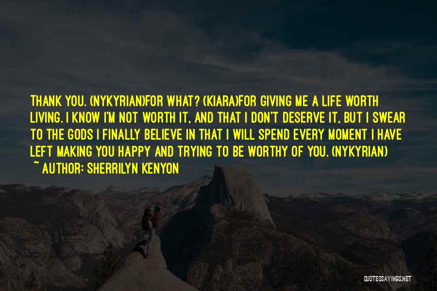 Finally Happy With My Life Quotes By Sherrilyn Kenyon
