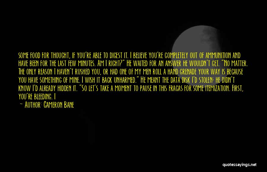Finally I Am Back Quotes By Cameron Bane