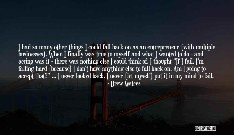 Finally I Am Back Quotes By Drew Waters