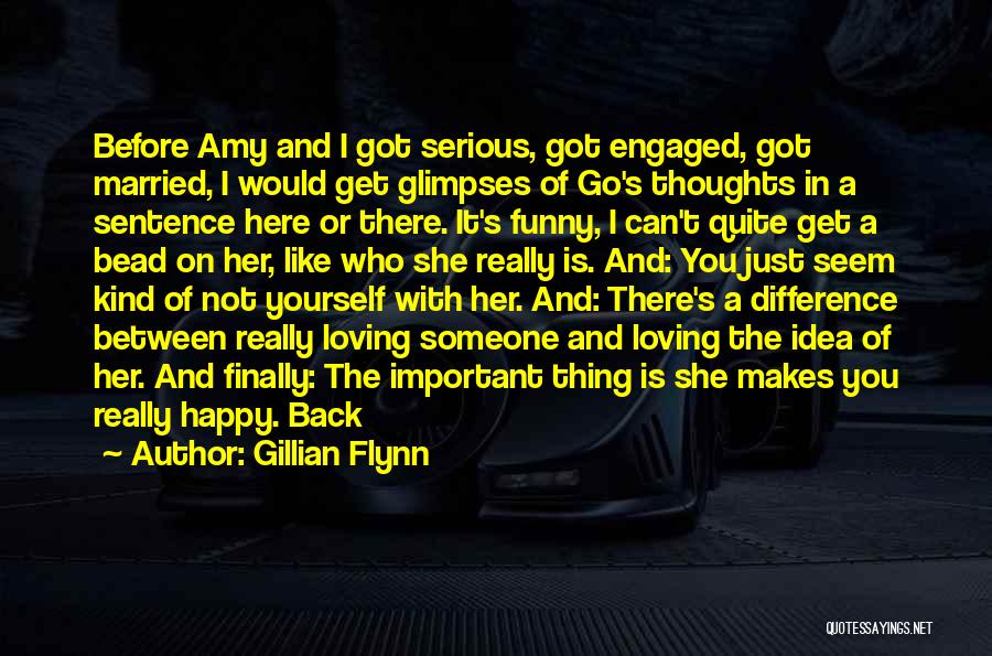 Finally I Am Engaged Quotes By Gillian Flynn