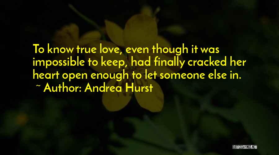 Finally I Am In Love Quotes By Andrea Hurst