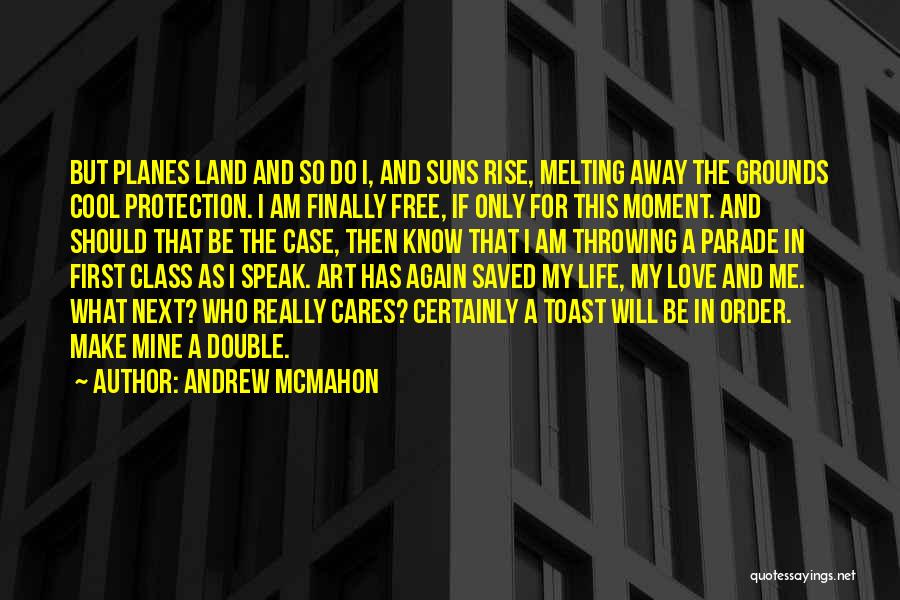 Finally I Am In Love Quotes By Andrew McMahon