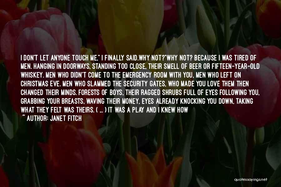 Finally I Am In Love Quotes By Janet Fitch