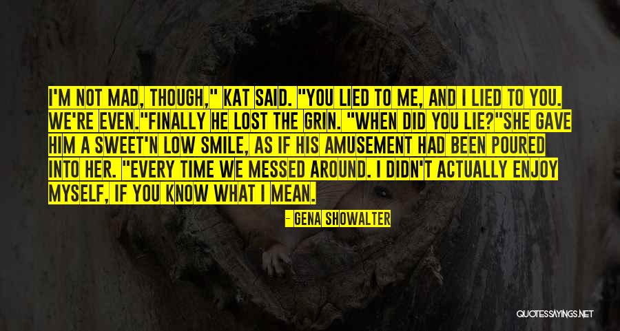 Finally I Lost You Quotes By Gena Showalter