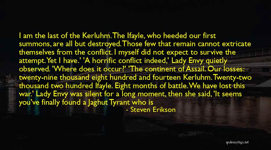 Finally I Lost You Quotes By Steven Erikson