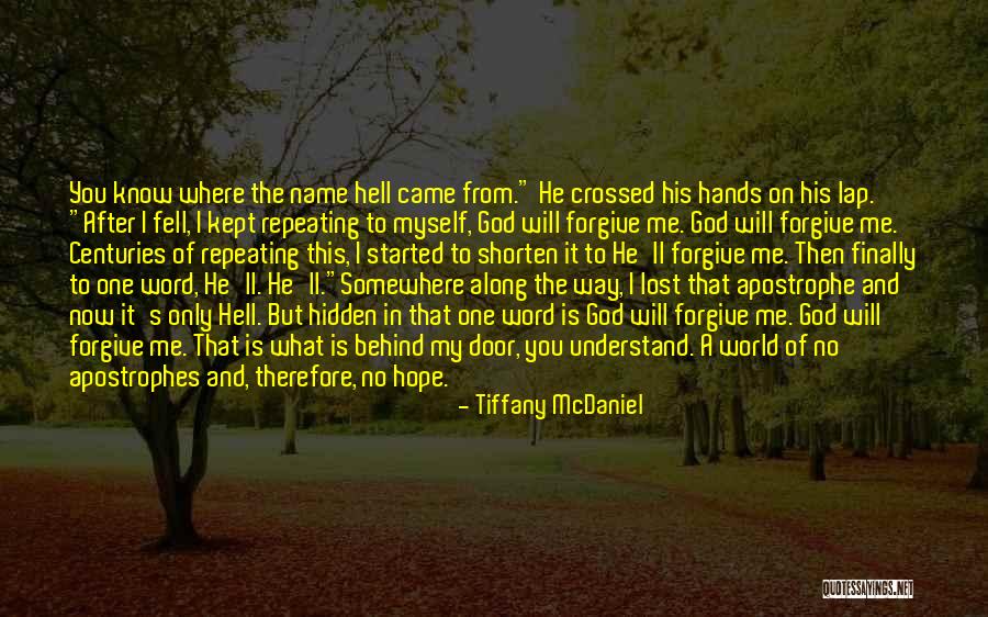 Finally I Lost You Quotes By Tiffany McDaniel