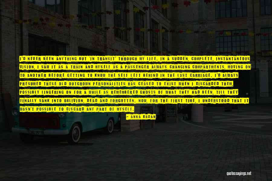 Finally I Understood Quotes By Anna Kavan Finally I Understood Quotes By Anna Kavan