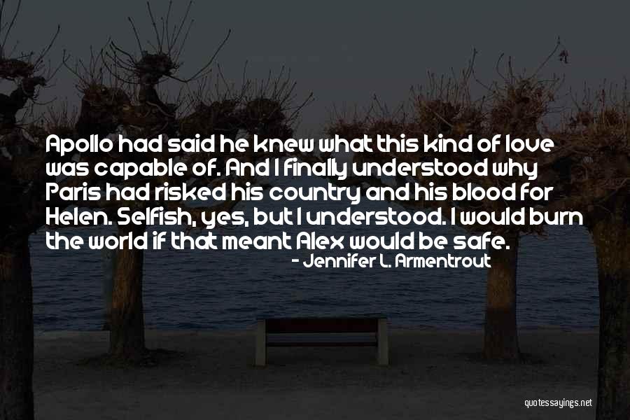 Finally I Understood Quotes By Jennifer L. Armentrout Finally I Understood Quotes By Jennifer L. Armentrout