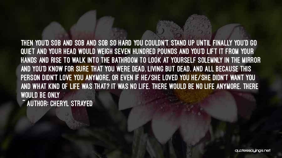 Finally In Love Again Quotes By Cheryl Strayed